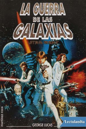 [Star Wars: Novelizations 04] • La guerra de las galaxias